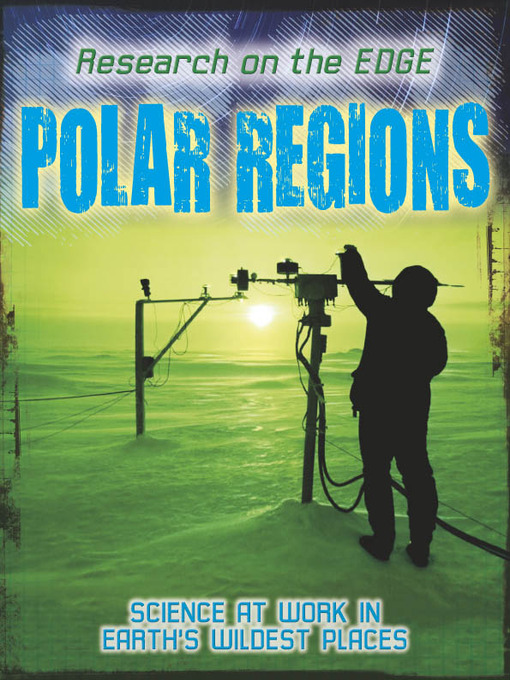 Title details for Polar Regions by Louise Spilsbury - Wait list